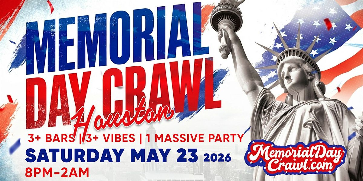 Houston Memorial Day Bar Crawl Party 2026 | Saturday, May 23