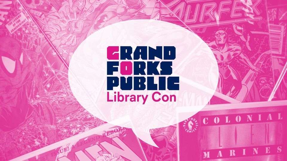 Grand Forks Public Library Con Grand Forks Public Library August 27