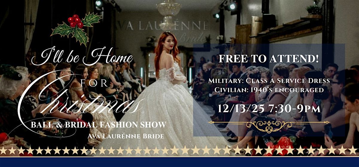 I'll Be Home For Christmas: Christmas Ball at Ava Laur\u00e9nne Bride