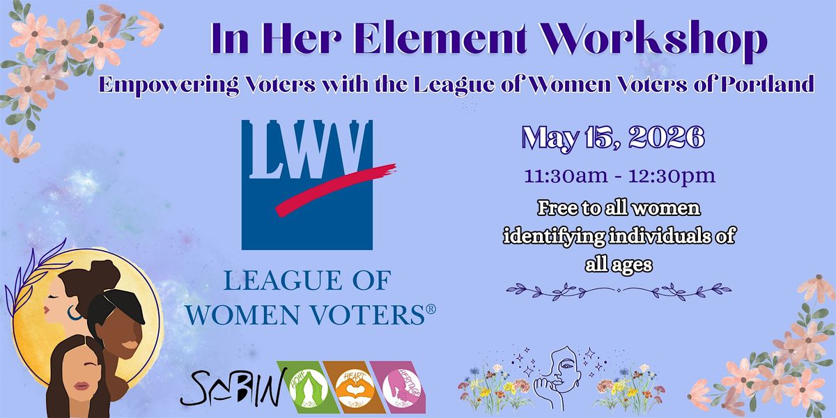 Empowering Voters w\/ The League of Women Voters of Portland
