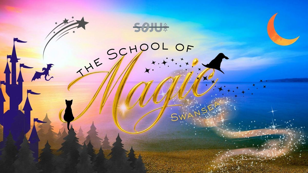 Swansea SOJU - The School of Magic - 10 Oct 2025