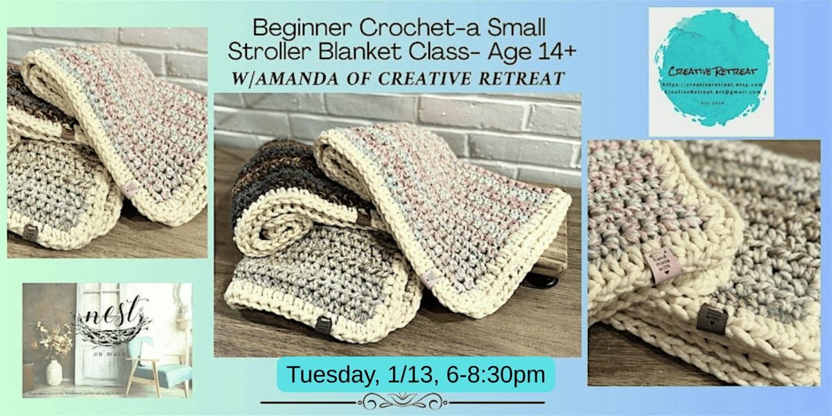Beginner Crochet-a-Small Stroller Blanket Class w\/ Amanda