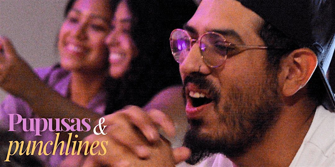 Pupusas and Punchlines | Latin Food | Comedy | Dec 27th | Early Show