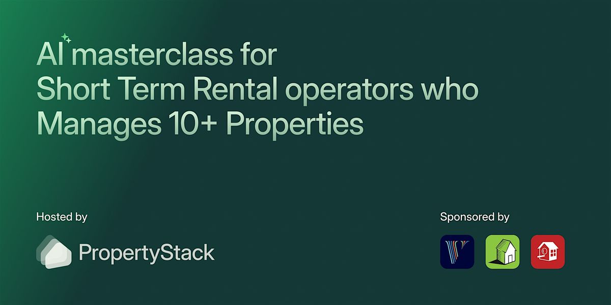 AI Masterclass for Short-Term Rental Operators Who Manage 10+ Properties