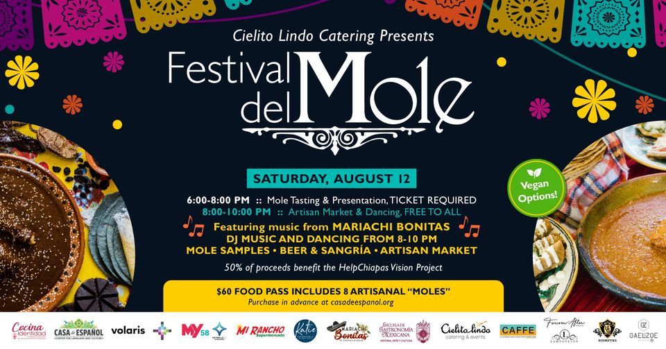 2nd Annual Festival del Mole CASA de ESPAÑOL, Sacramento, CA August