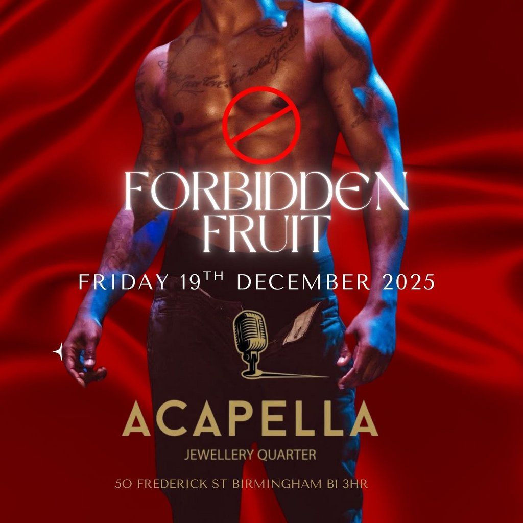 Forbidden Fruit at Acapella Bar Jewellery Quarter