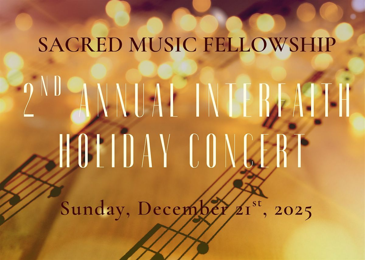 2nd Annual Interfaith Holiday Concert with the Sacred Music Fellowship