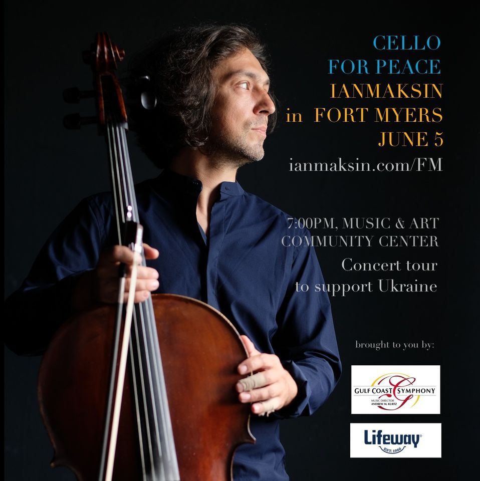 IAN MAKSIN in FORT MYERS CELLO FOR PEACE (Concert to benefit Ukraine ...