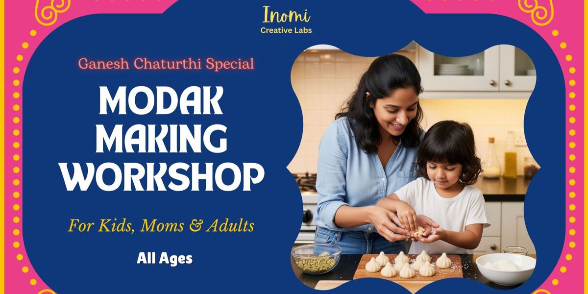 Modak Making Workshop: Ganesh Chaturthi Special