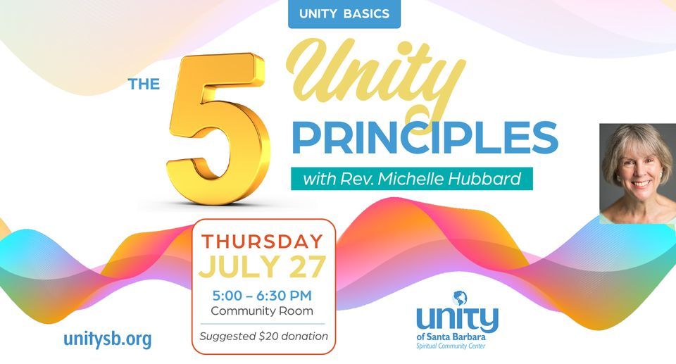 5 Unity Principles | Unity of Santa Barbara | July 27, 2023
