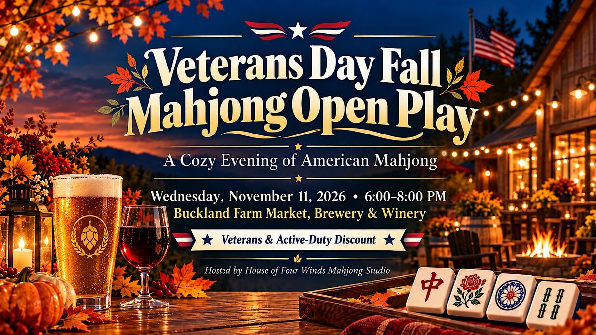 Veterans Day Mahjong Open Play at Buckland Farm Market Brewery & Winery ...