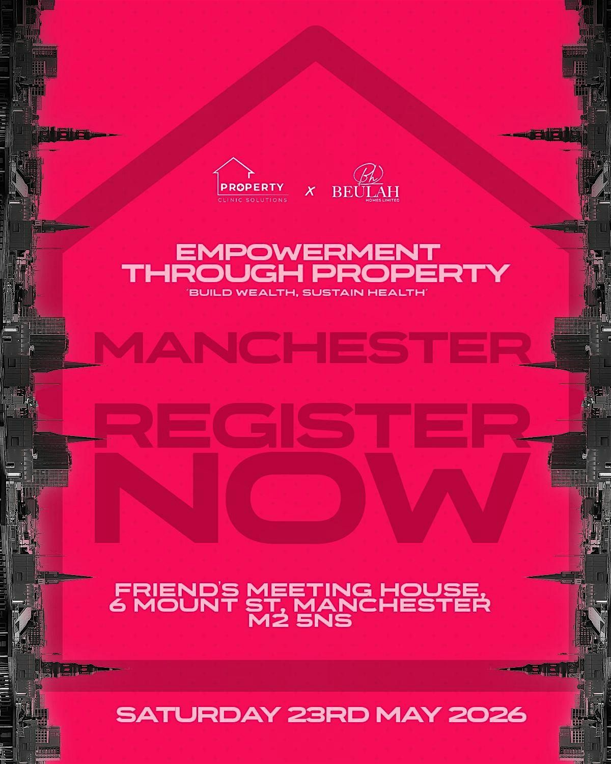 Empowerment Through Property - "Build Wealth, Sustain Health" (MANCHESTER)