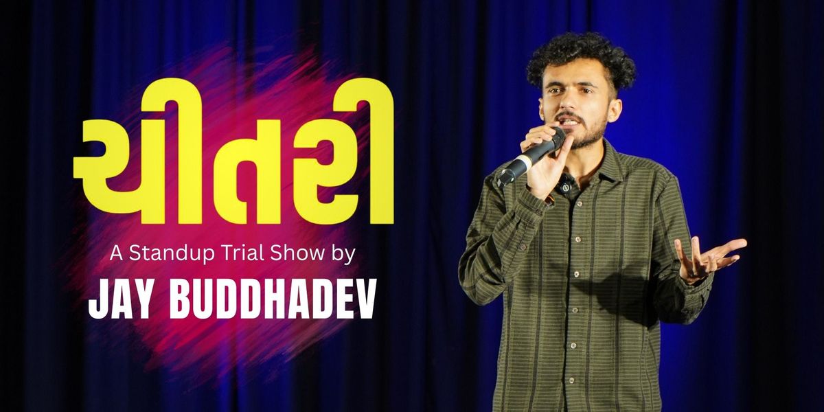 Chitari - Standup Trial Show by Jay Buddhadev