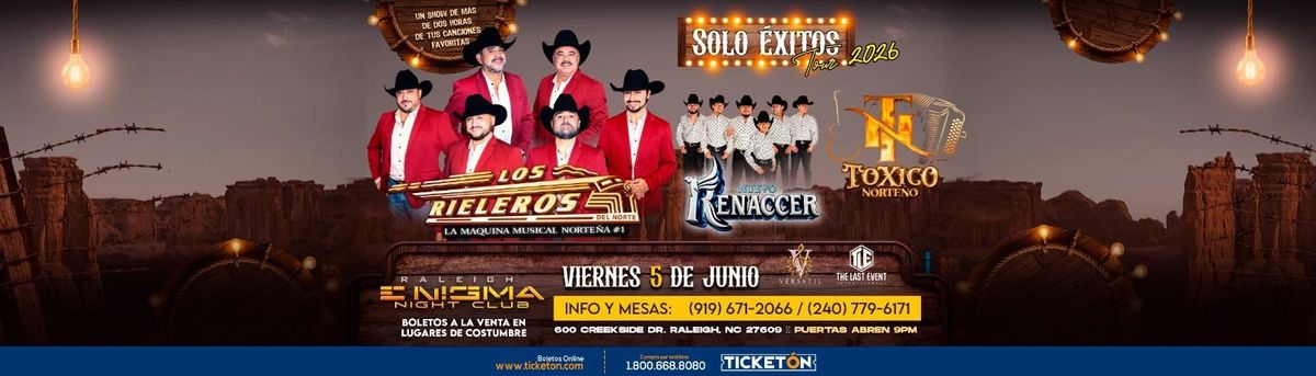 LOS RIELEROS DEL NORTE, NUEVO RENACCER, Y TOXICO NORTE\u00d1O