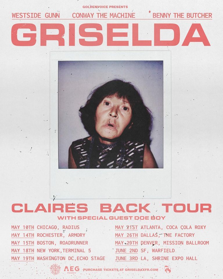 Griselda - Claires Back Tour