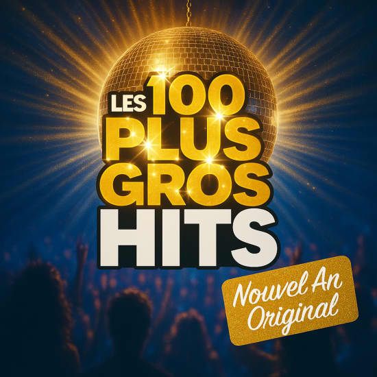 R\u00e9veillon Les 100 Plus Gros Hits