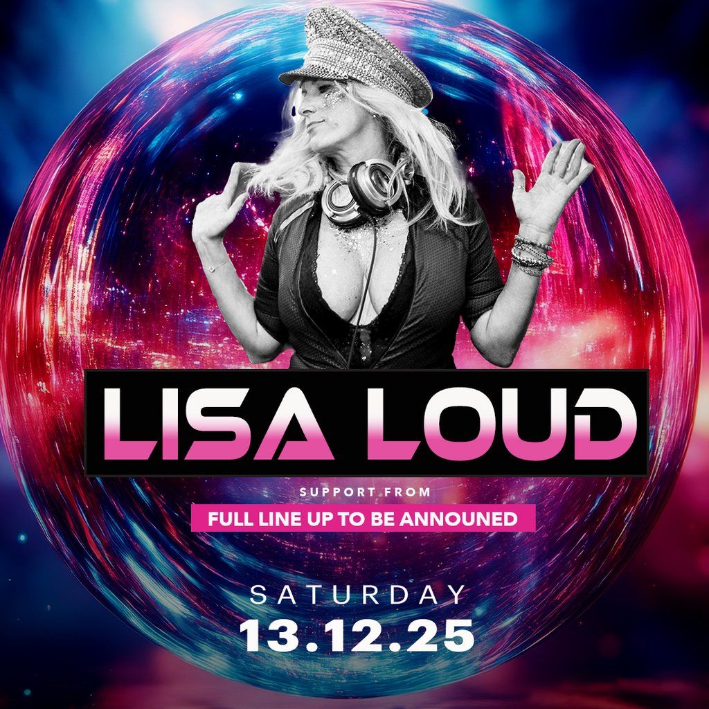 Aural Agenda & Glitterati presents Lisa Loud