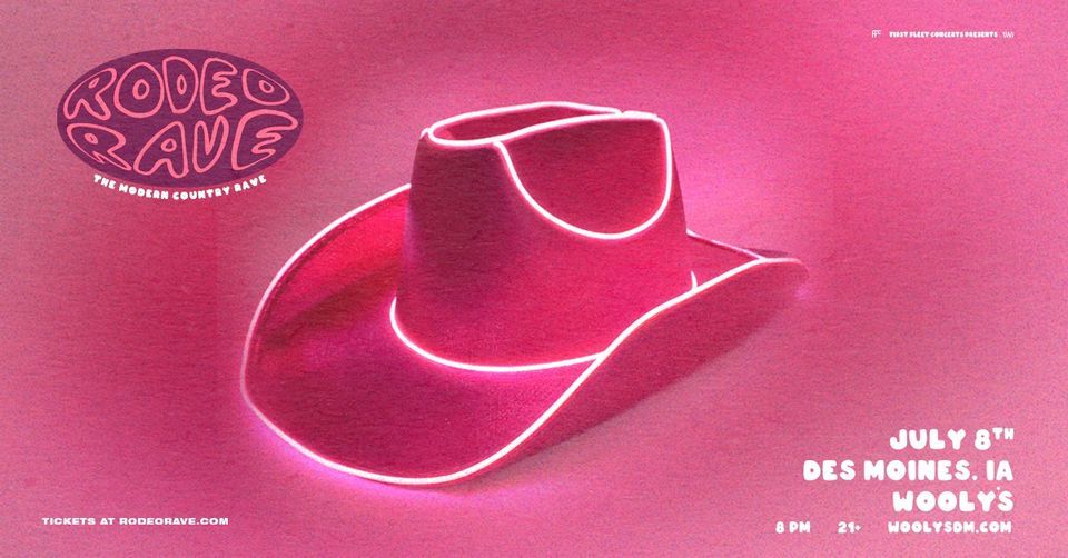 Rodeo Rave: The Modern Country Rave at Woolys at Wooly's, Des Moines on ...