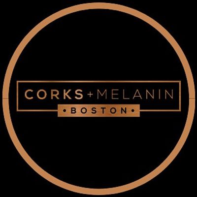 Corks + Melanin Boston