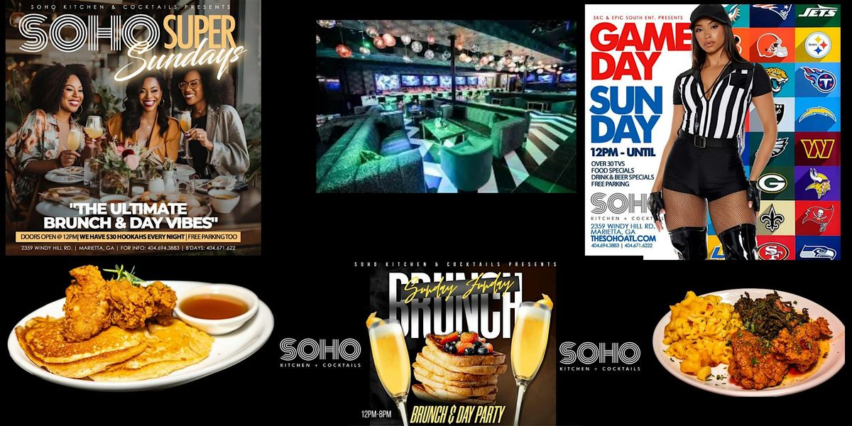 IT'S SUNDAY FUNDAY AT SOHO KITCHEN & COCKTAILS : BRUNCH + FOOTBALL + MUSIC