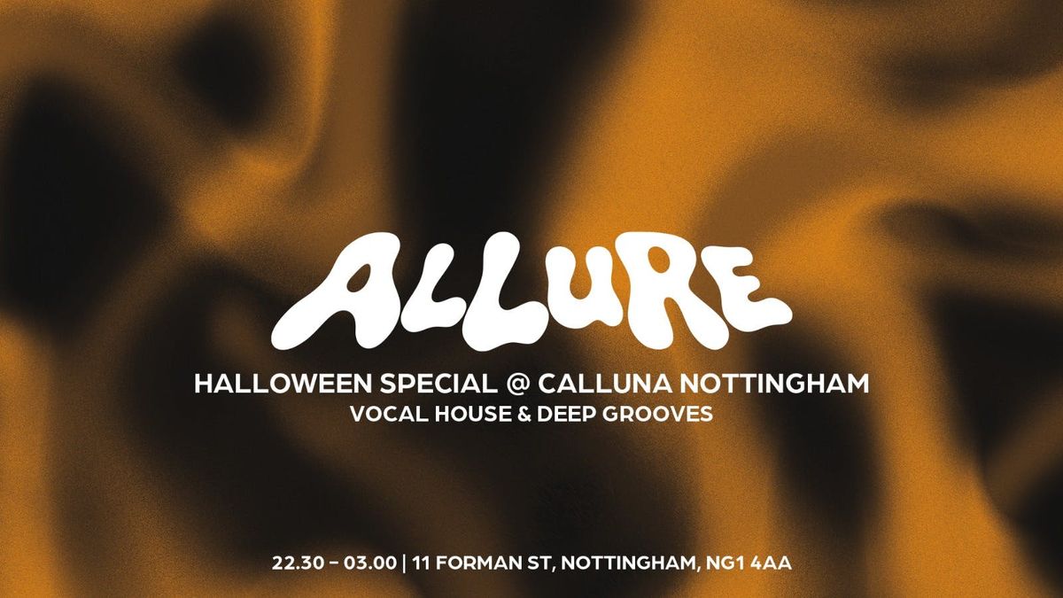ALLURE - HALLOWEEN SPECIAL - HEADLINER & TICKETS TBA | Every Thursday at Calluna