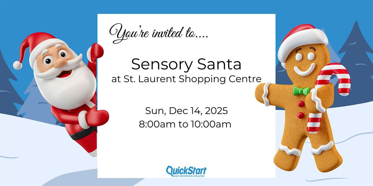 QuickStart Autism Sensory Santa at St. Laurent Shopping Centre