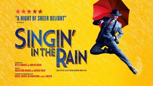Singin in the Rain at The Bristol Hippodrome | Bristol Hippodrome | May