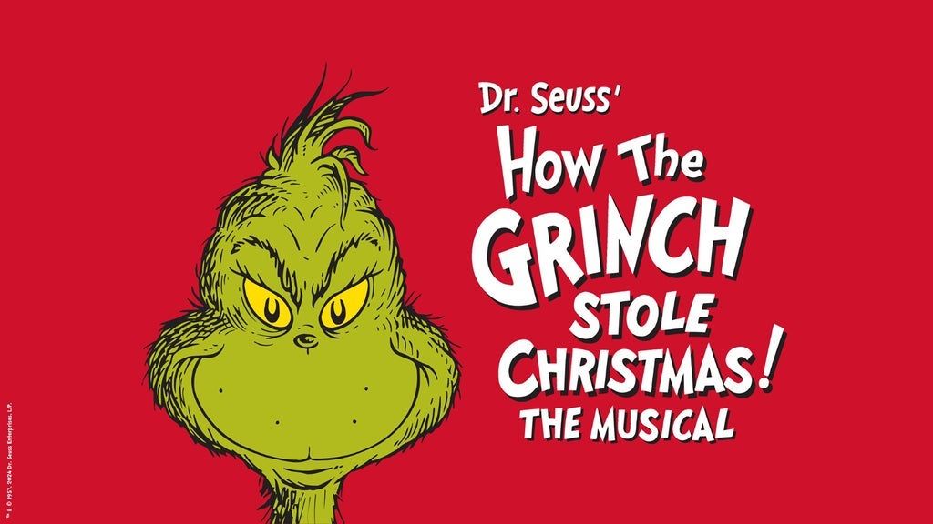 How the Grinch Stole Christmas (Touring)