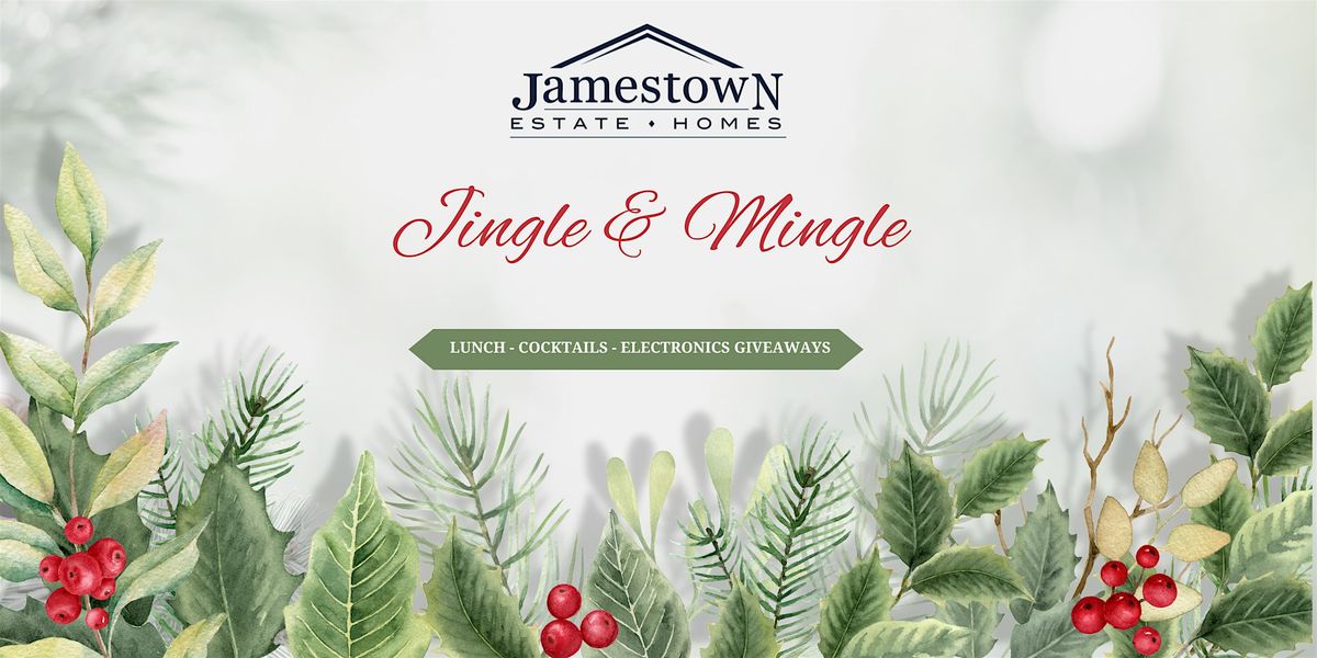 REALTOR Jingle & Mingle with Jamestown Estate Homes