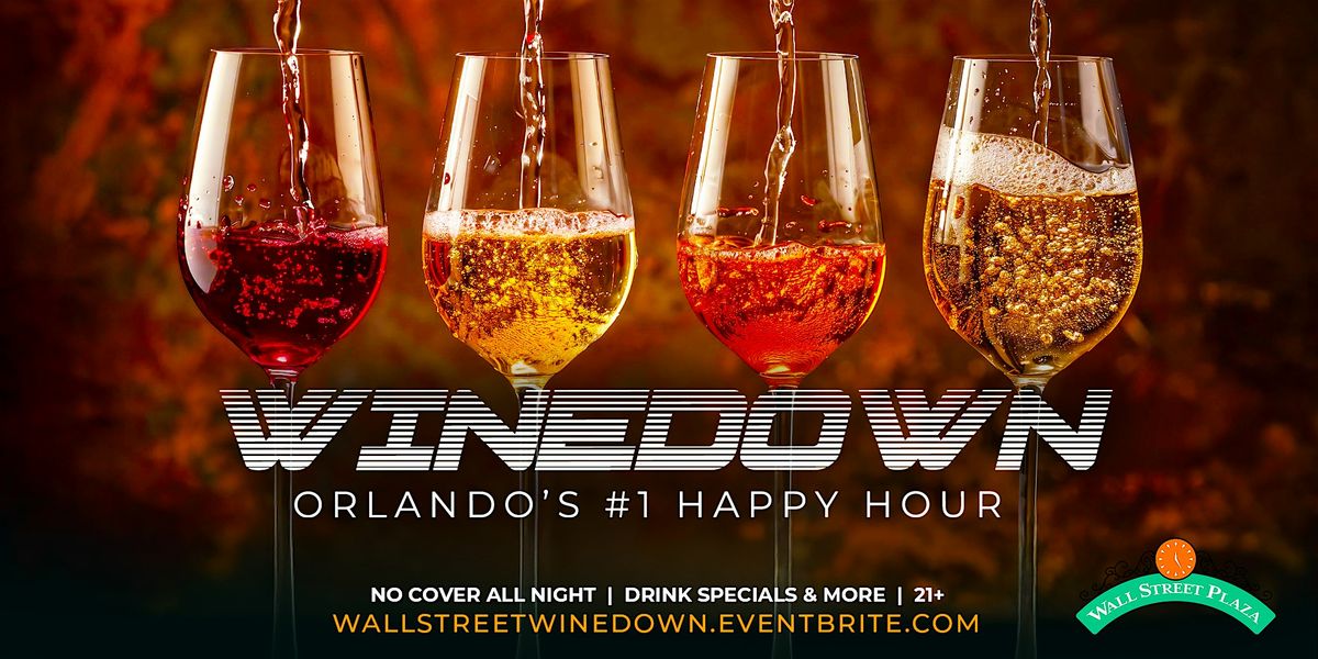 Winedown Wednesday at Wall Street