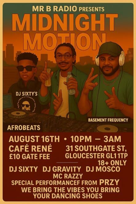 Mr B Radio Presents Midnight Motion! AFROBEATS Takeover