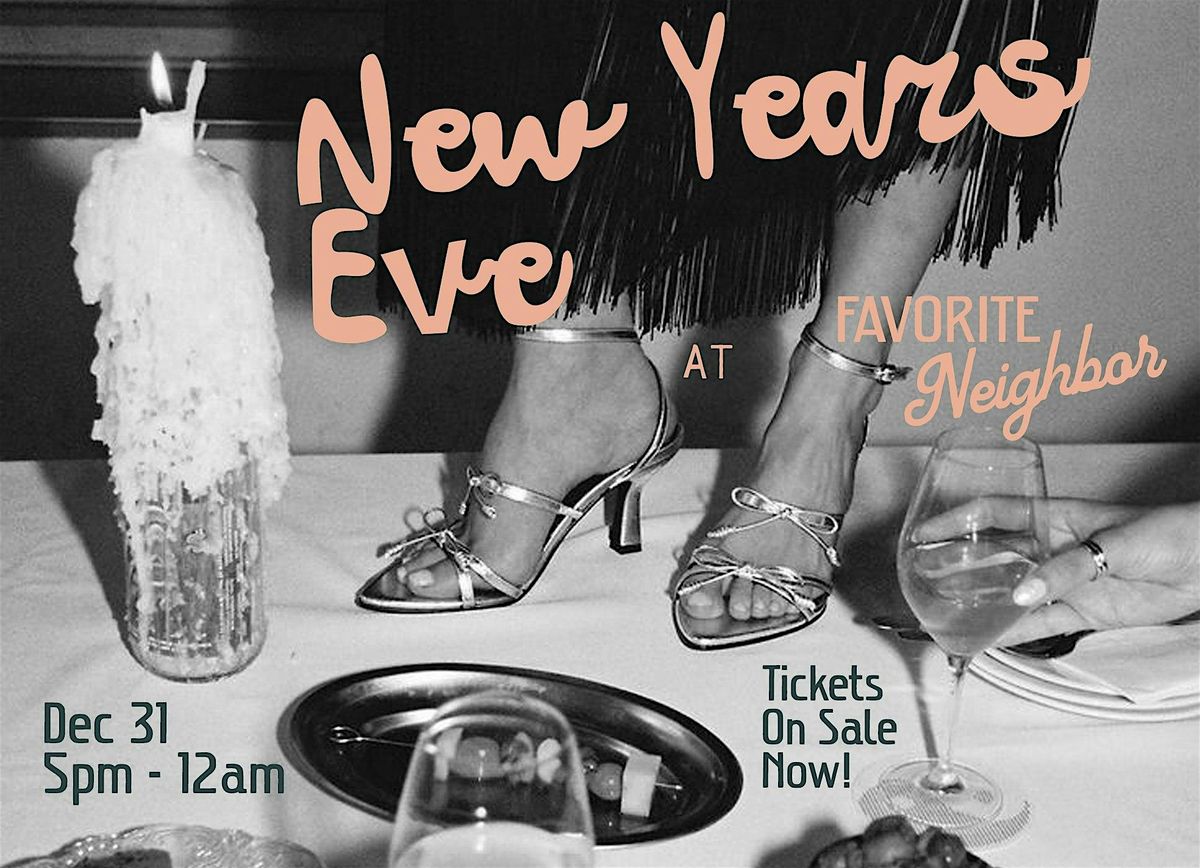 A black tie New Years Eve extravaganza at Favorite Neighbor