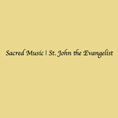 Sacred Music at St. John the Evangelist