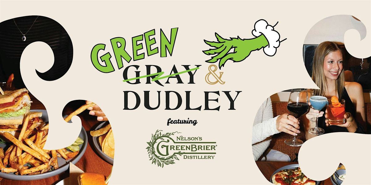 Green & Dudley featuring Green Brier Distillery