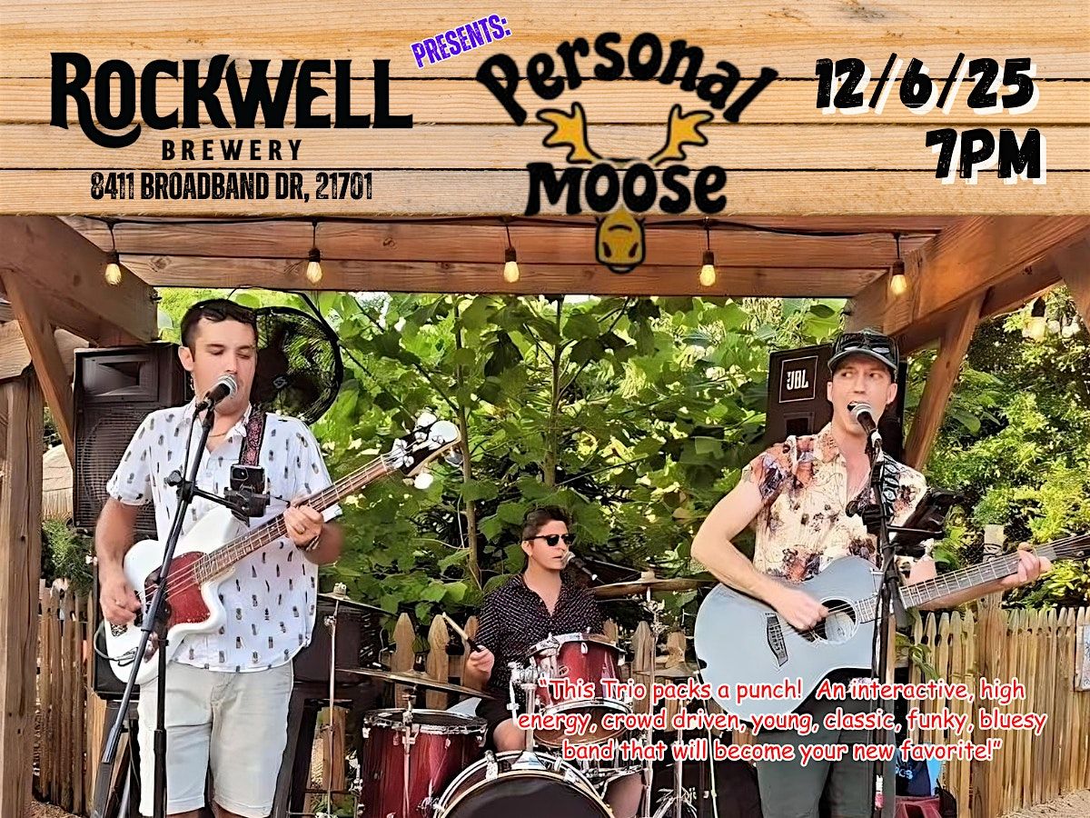 PERSONAL MOOSE Band Live in Concert @ Rockwell Brewery 12\/6\/25 - 7PM