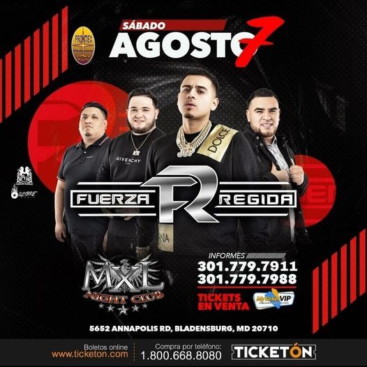 FUERZA REGIDA | Mexico Lindo de Maryland MXL Night Club, Bladensburg, MD |  August 7, 2021