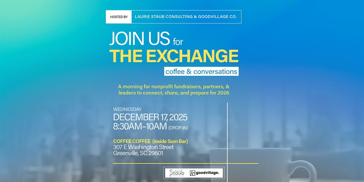 The Exchange: Coffee & Conversations Nonprofit Networking Meetup