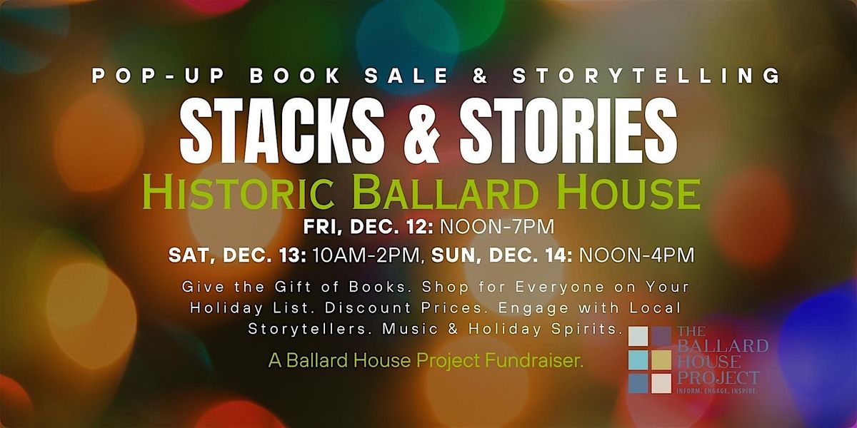 POP-UP HOLIDAY BOOK SALE: STACKS & STORIES @ Historic Ballard House