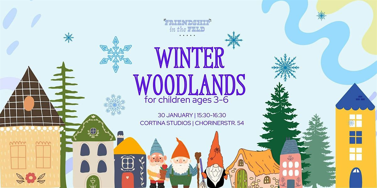 Winter Woodlands - A Cozy and Creative Seasonal Exploration For Ages 3-6