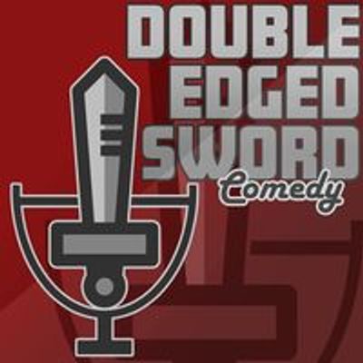 Double Edged Sword Comedy