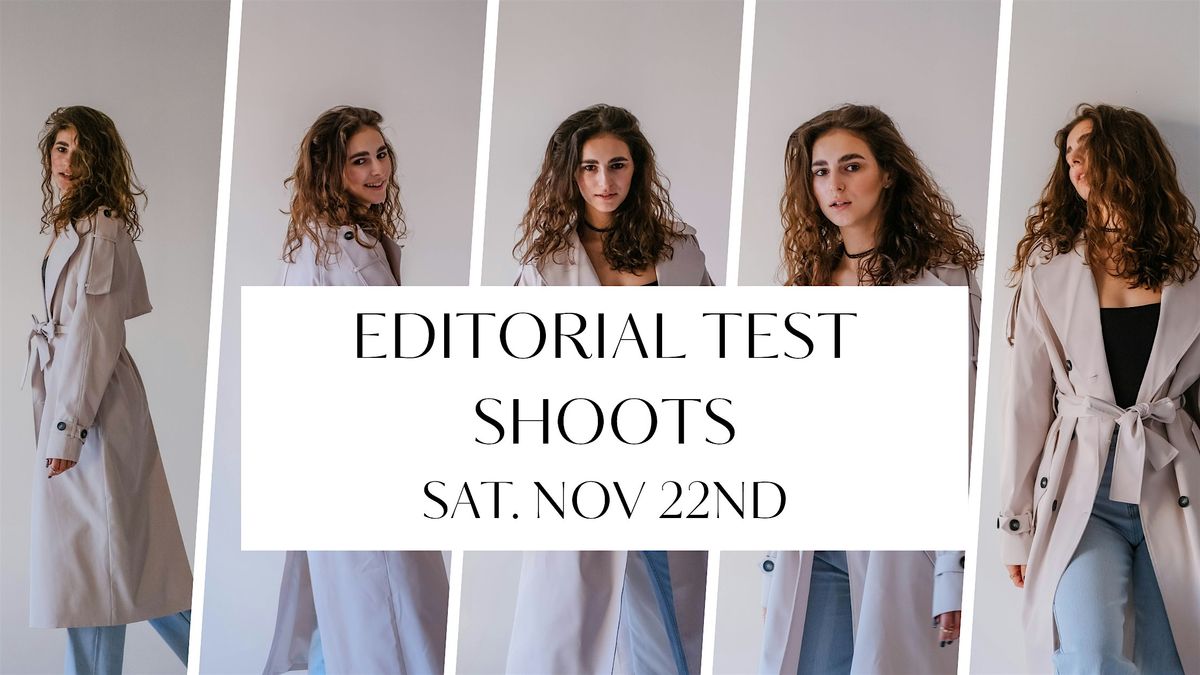 Editorial \/ Fashion Test Shoots