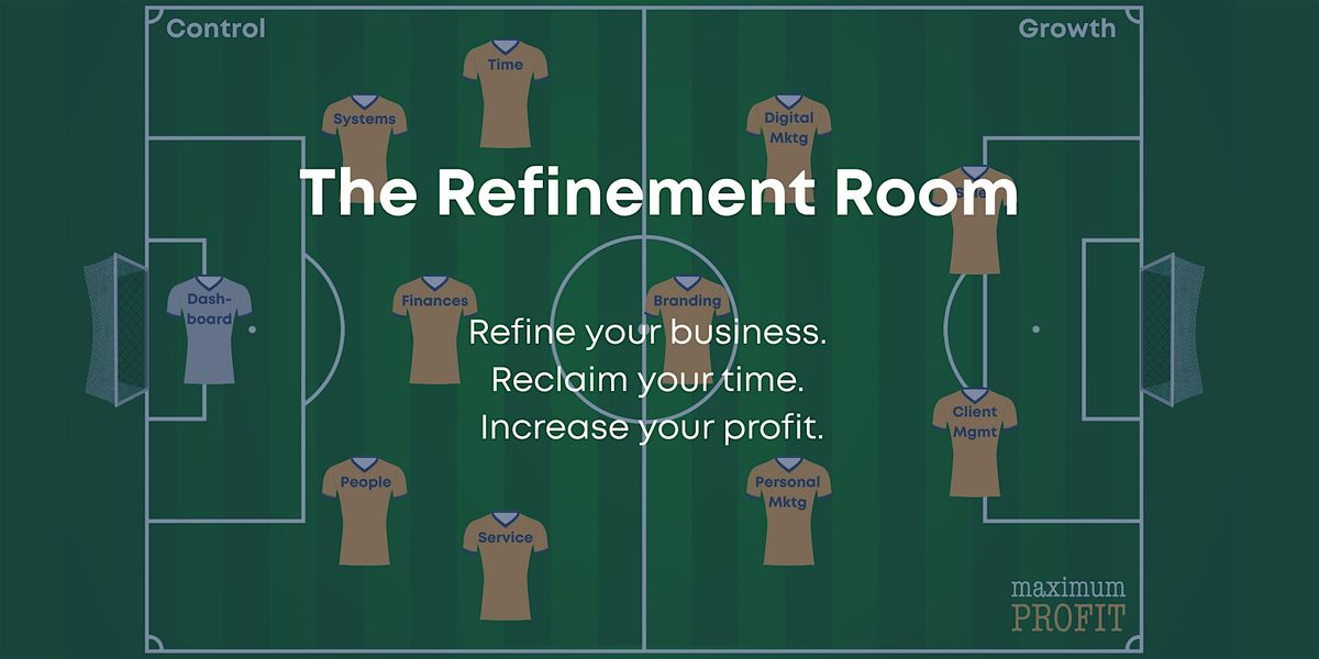 The Refinement Room