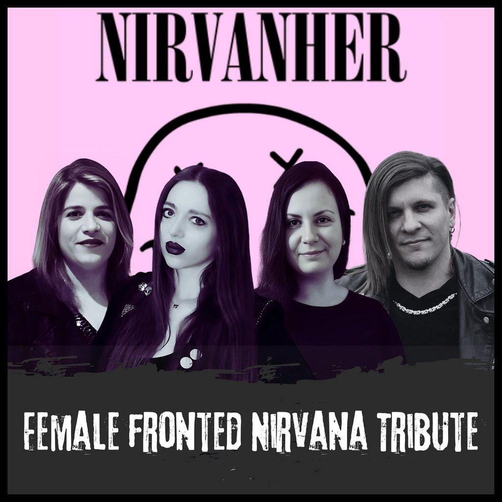 Nirvanher [female-fronted Nirvana tribute] + Slackrr