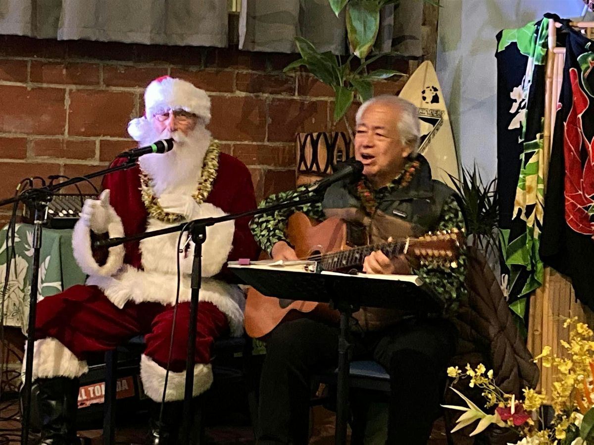 George Kahumoku And Santa At The Pono Hawaiian Grill 12\/21, 2 to 4:00pm