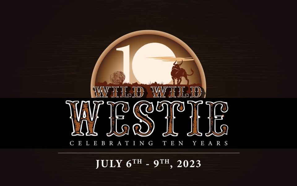 Wild Wild Westie 2023 Celebrating Ten Years! Hyatt Regency Dallas