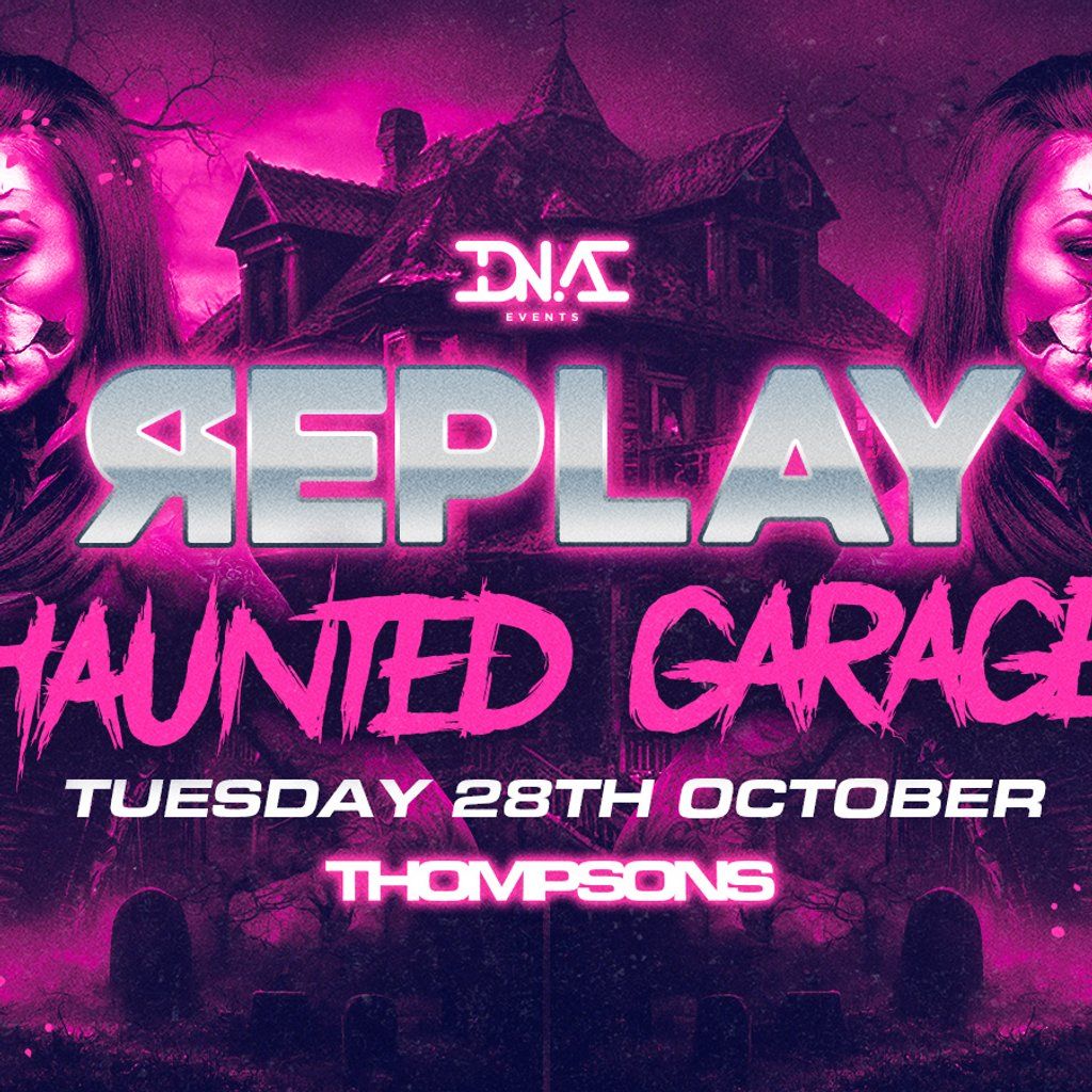 Replay Tuesdays Haunted Garage Halloween Special at Thompsons