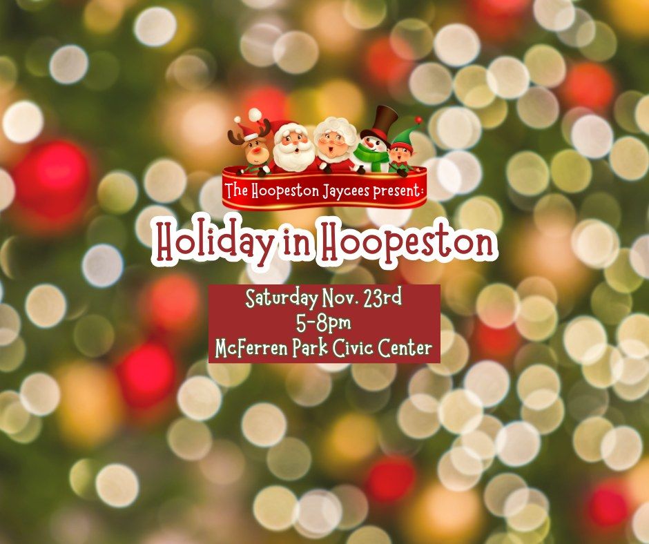 Holiday in Hoopeston 2024 McFerren Park, Hoopeston, IL November 23