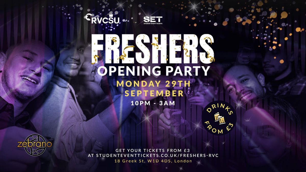RVC FRESHERS OPENING PARTY @ ZEBRANO SOHO - MONDAY 29TH SEPTEMBER
