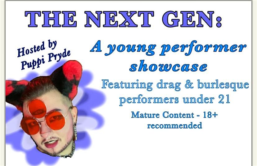 Puppi Pryde Presents: The Next Gen Showcase