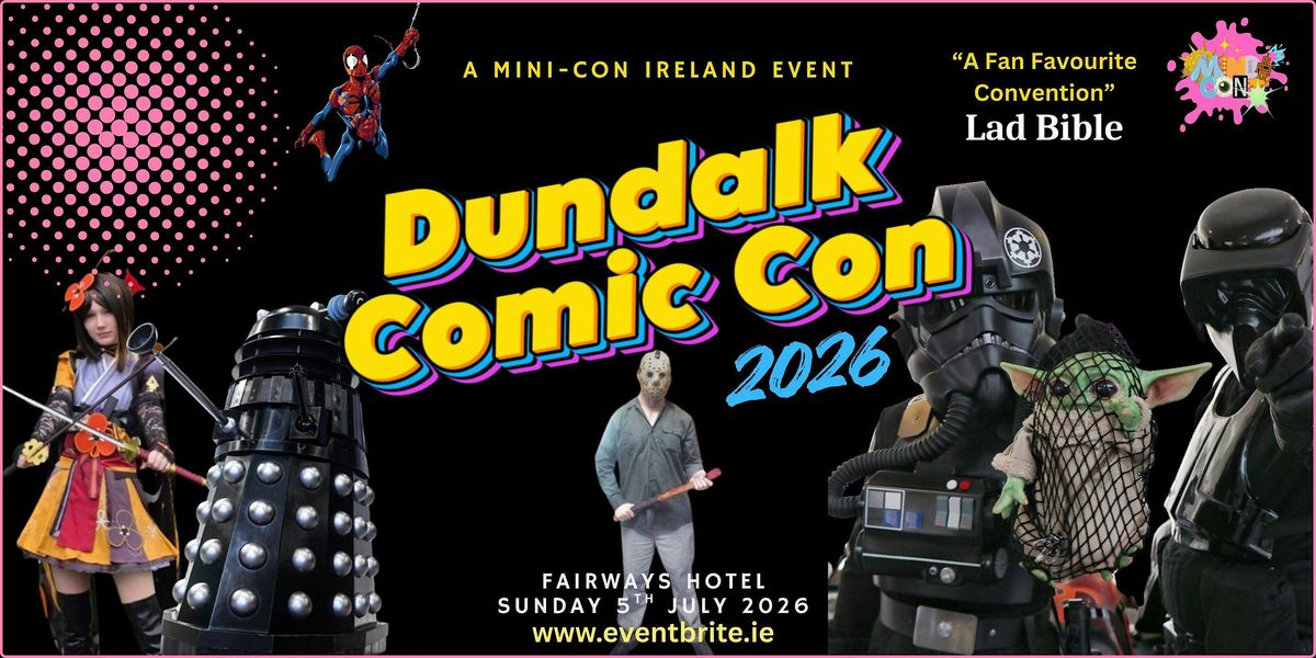 Dundalk Comic Con 2026
